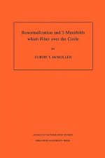 Renormalization and 3-Manifolds Which Fiber over the Circle (AM-142), Volume 142