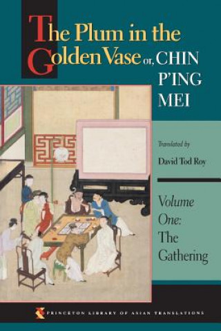 Plum in the Golden Vase or, Chin P'ing Mei, Volume One