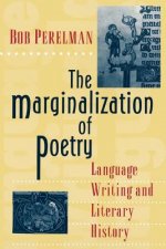 Marginalization of Poetry