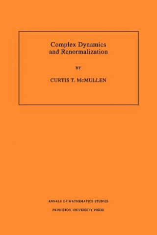 Complex Dynamics and Renormalization (AM-135), Volume 135