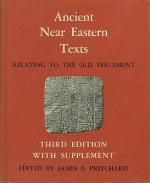 Ancient Near Eastern Texts Relating to the Old Testament with Supplement