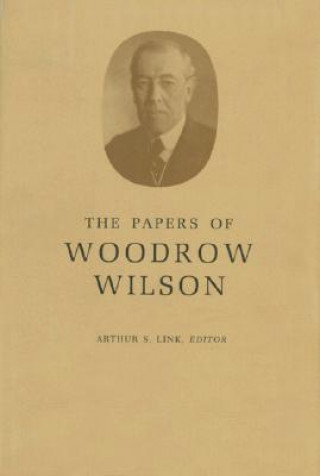 Papers of Woodrow Wilson, Volume 31