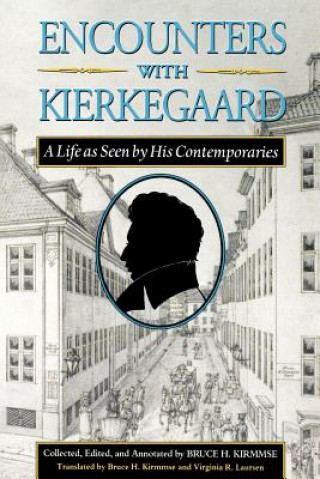 Encounters with Kierkegaard