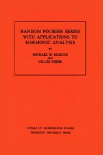 Random Fourier Series with Applications to Harmonic Analysis. (AM-101), Volume 101