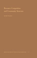 Resource Competition and Community Structure. (MPB-17), Volume 17