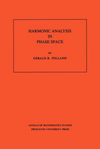 Harmonic Analysis in Phase Space. (AM-122), Volume 122