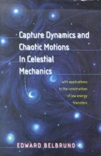 Capture Dynamics and Chaotic Motions in Celestial Mechanics