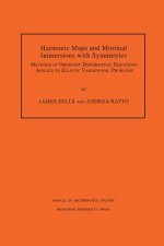 Harmonic Maps and Minimal Immersions with Symmetries (AM-130), Volume 130