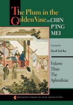 Plum in the Golden Vase or, Chin P'ing Mei, Volume Three