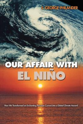 Our Affair with El Nino