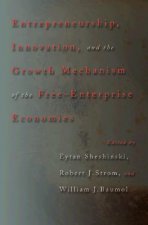 Entrepreneurship, Innovation, and the Growth Mechanism of the Free-Enterprise Economies