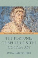 Fortunes of Apuleius and the Golden Ass