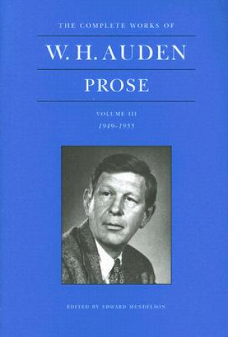 Complete Works of W. H. Auden, Volume III