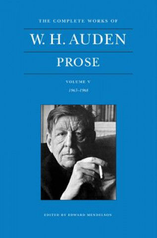 Complete Works of W. H. Auden, Volume V
