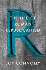 Life of Roman Republicanism