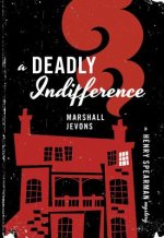 Deadly Indifference