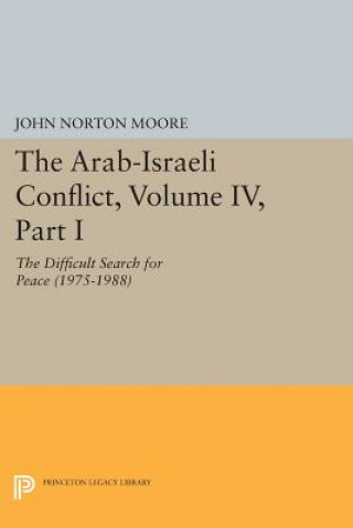 Arab-Israeli Conflict, Volume IV, Part I