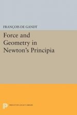 Force and Geometry in Newton's Principia