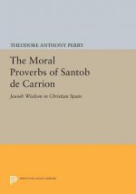 Moral Proverbs of Santob de Carrion