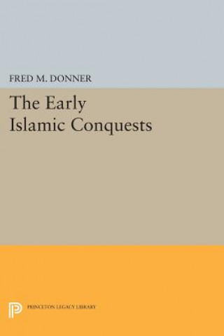 Early Islamic Conquests