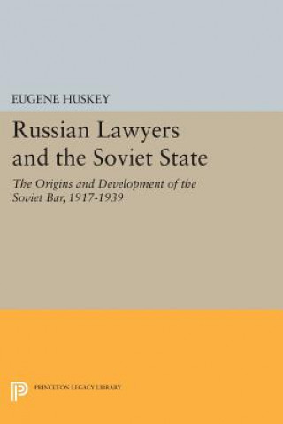 Russian Lawyers and the Soviet State