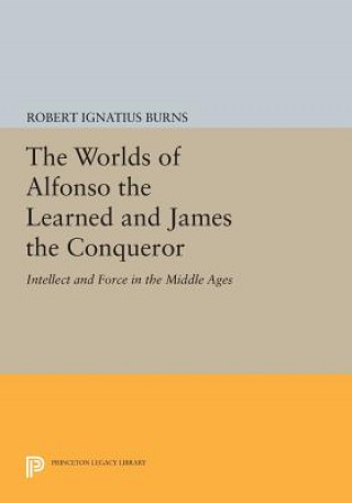 Worlds of Alfonso the Learned and James the Conqueror