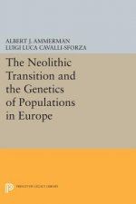 Neolithic Transition and the Genetics of Populations in Europe