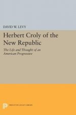 Herbert Croly of the New Republic