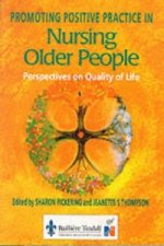 Promoting Positive Practice in Nursing Older People
