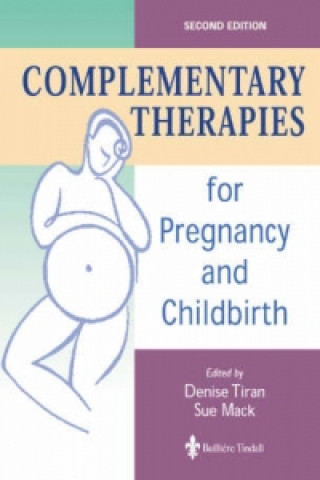 Complementary Therapies for Pregnancy and Childbirth