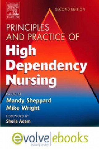Principles and Practice of High Dependency Nursing