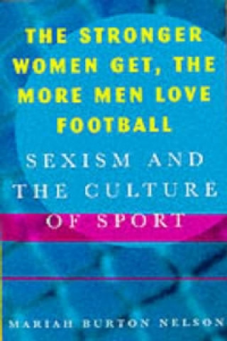 Stronger Women Get, the More Men Love Football