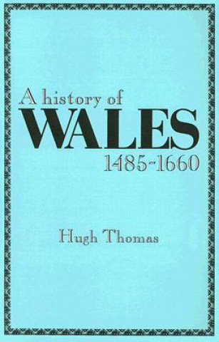 History of Wales, 1485-1660