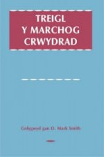 Treigl y Marchog Crwydrad