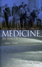 Medicine in Wales c.1800-2000