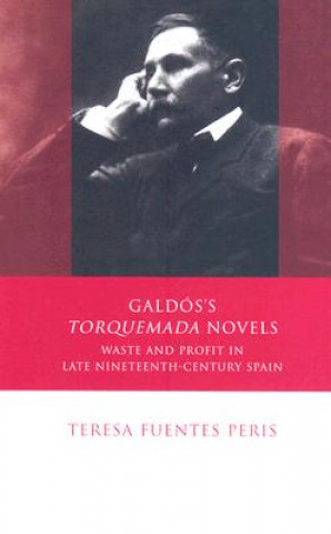 Galdos's 'Torquemada' Novels