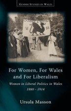 For Women, For Wales and For Liberalism