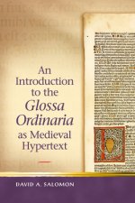 Introduction to the 'Glossa Ordinaria' as Medieval Hypertext