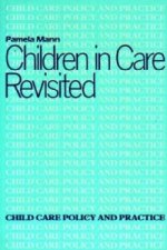 Children in Care Revisited