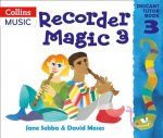 Recorder Magic: Descant Tutor Book 3