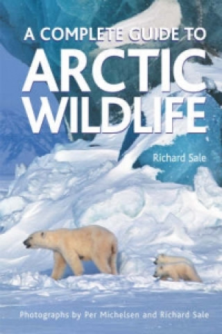 Complete Guide to Arctic Wildlife