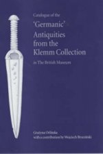 Catalogue of the 'Germanic' Antiquities from the Klemm Collection in the British Museum