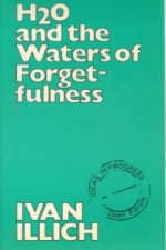 H2O and the Waters of Forgetfulness