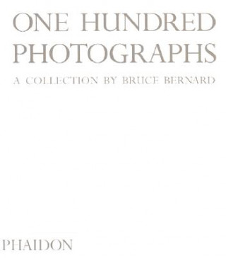 One Hundred Photographs (Bruce Bernard, Mark Haworth Booth)(Twarda)