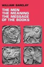 Men, the Meaning, The Message of the Books