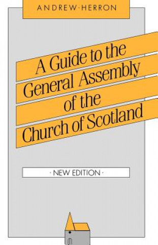 Guide to the General Assembly of the Church of Scotland