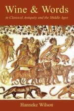 Wine and Words in Classical Antiquity and the Middle Ages