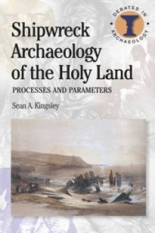 Shipwreck Archaeology of the Holy Land