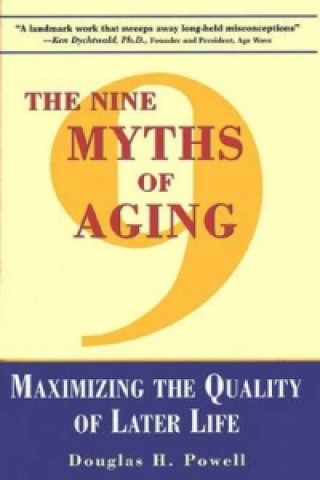 Nine Myths of Aging