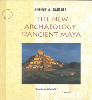 New Archaeology And The Ancient Maya